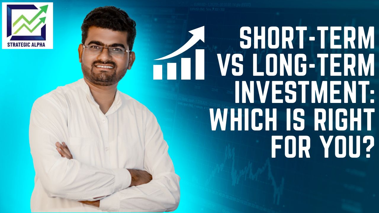 Short-term Vs Long-term Invstment