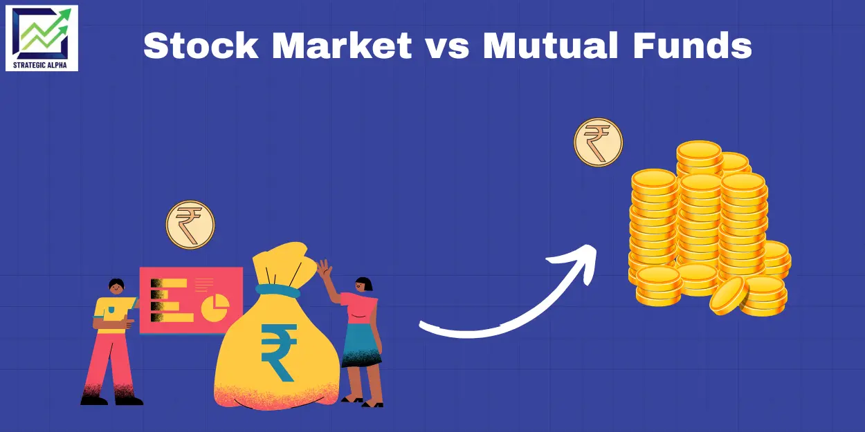 Stock Market vs Mutual Funds