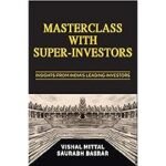 Key Learnings And Takeaways From The Book “Master Class With Super Investors”