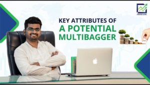 7 Key Attributes of Potential Multibagger Stocks