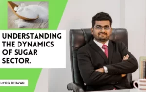 Understanding The Dynamics Of Sugar Sector 🤑