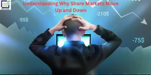 Understanding Why Share Markets Move Up and Down