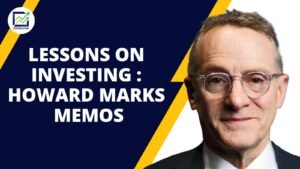 Lessons on Investing : Howard Marks Memos