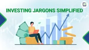 Investing Jargons Simplified